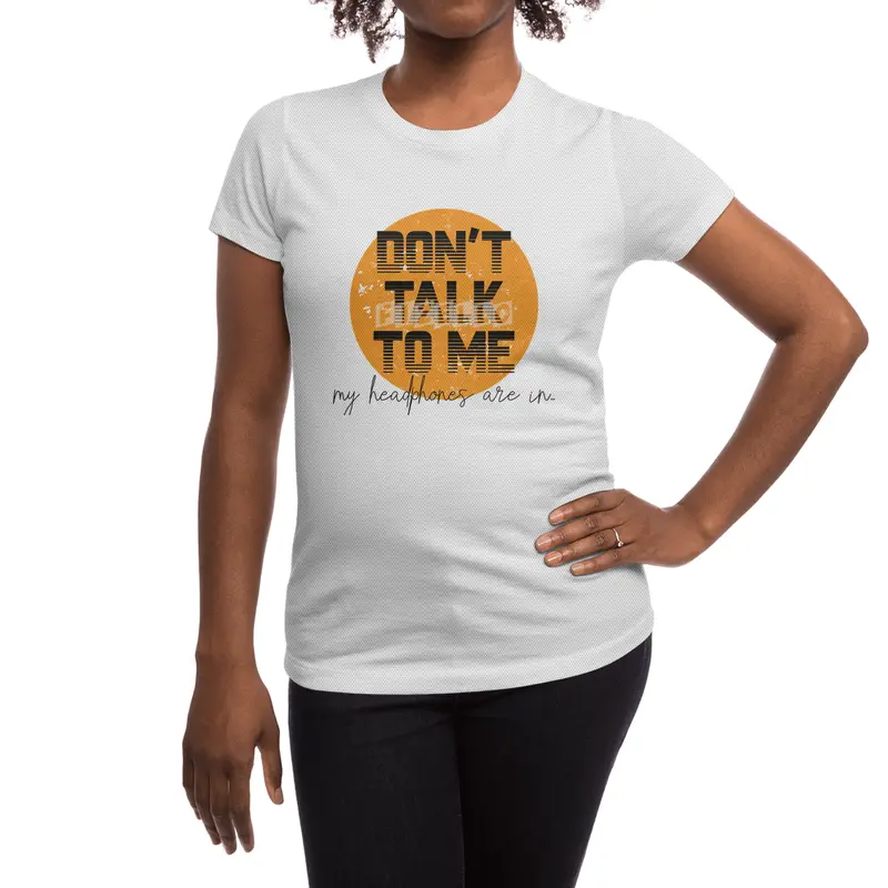 Don't Talk to Me Spor T-Shirt