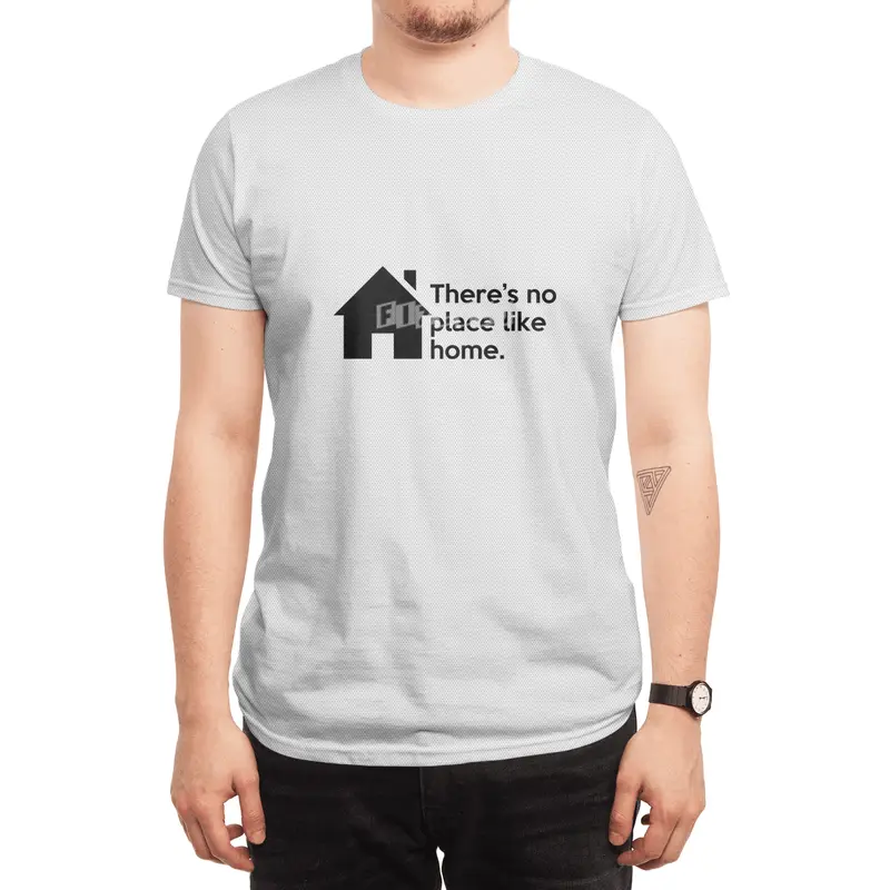 "There's no place like home." Quote Spor T-Shirt