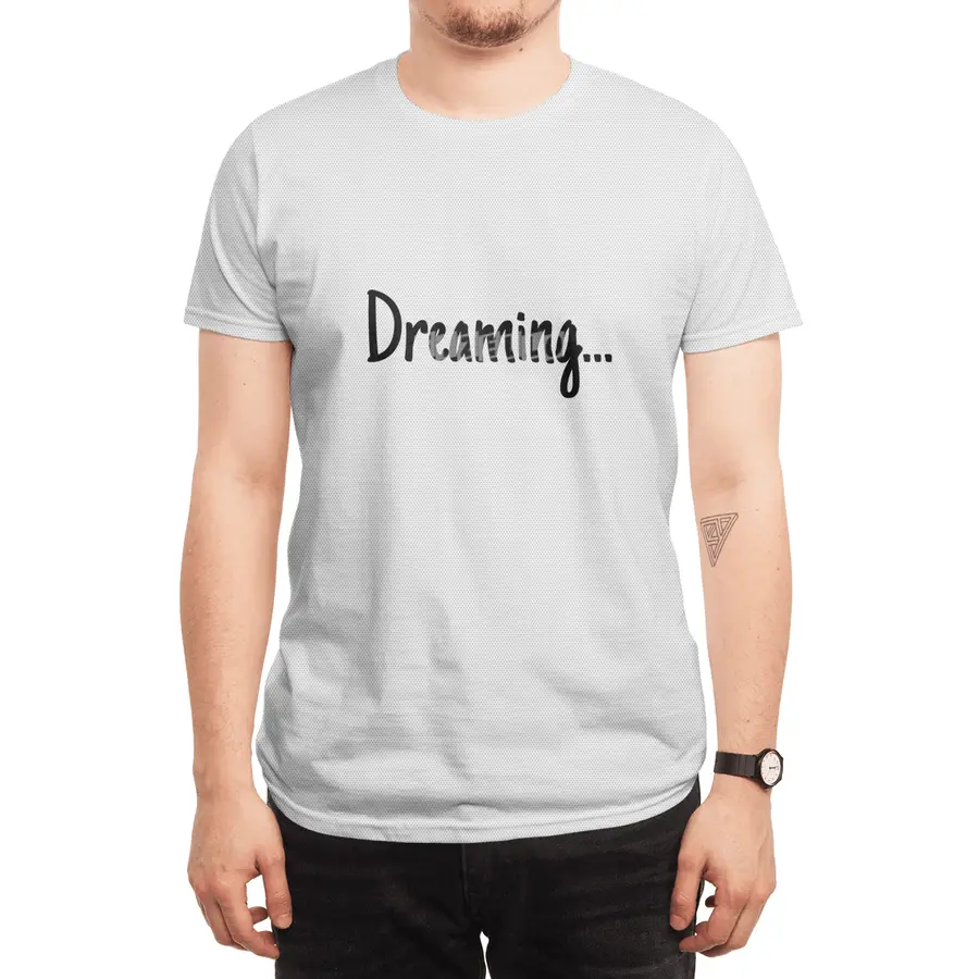 Dreaming... Spor T-Shirt