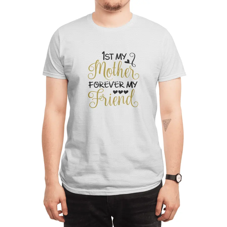 1st My Mother Forever My Friend Spor T-Shirt