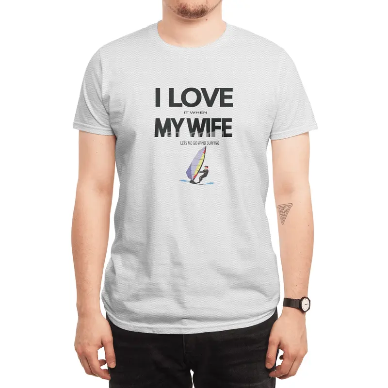I Love it when my wife lets me go windsurfing Spor T-Shirt