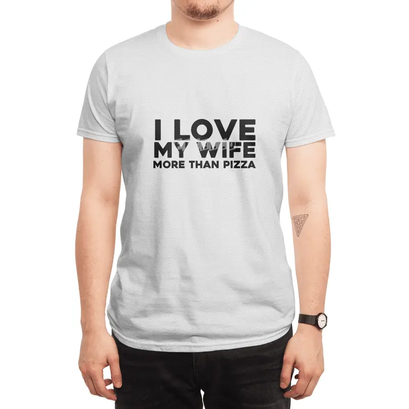 I love my wife more than pizza Spor T-Shirt