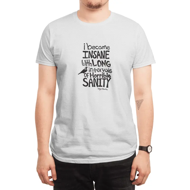 "I Became Insane..." Quote by Edgar Allan Poe Spor T-Shirt