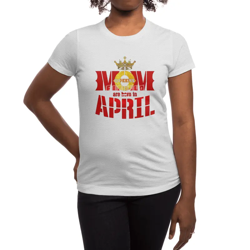 Mom mother Queens are born in april Spor T-Shirt