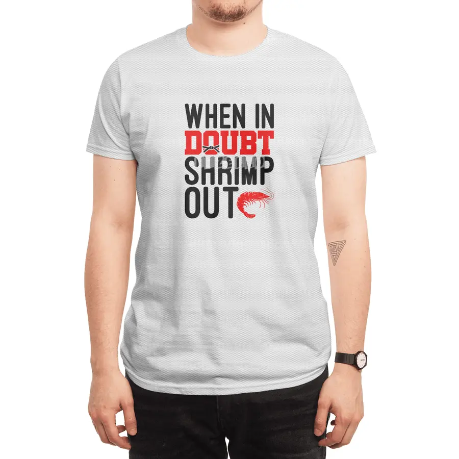 When In Doubt Shrimp Out Jiu Jitsu BJJ Martial Arts Spor T-Shirt