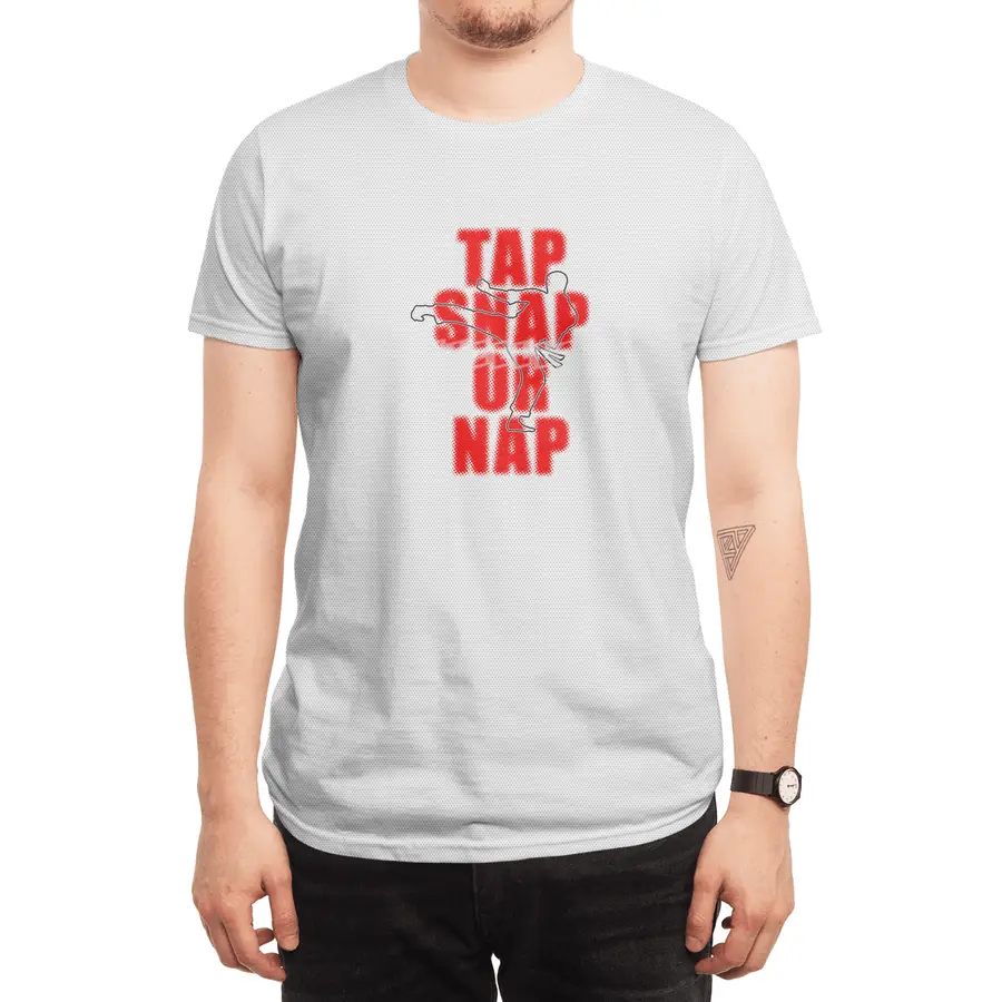 Tap Snap Or Nap Jiu Jitsu BJJ Martial Arts Spor T-Shirt
