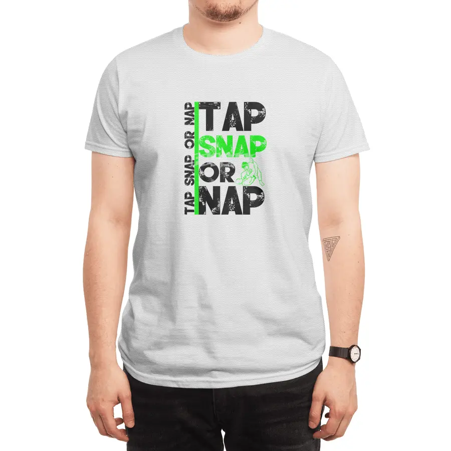 Tap Snap Or Nap Jiu Jitsu BJJ Martial Arts Spor T-Shirt