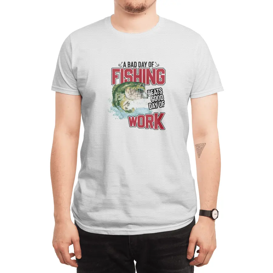 A Bad Day of Fishing Beats Good Day of Work Spor T-Shirt