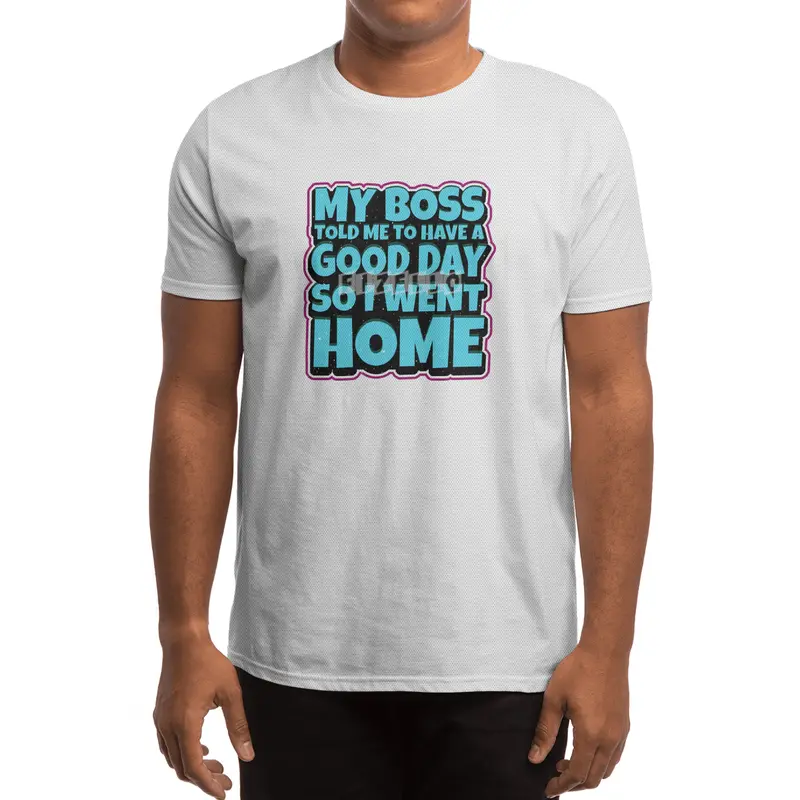 my boss told me to have a good day so i went home Spor T-Shirt