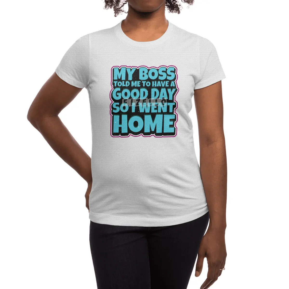 my boss told me to have a good day so i went home Spor T-Shirt