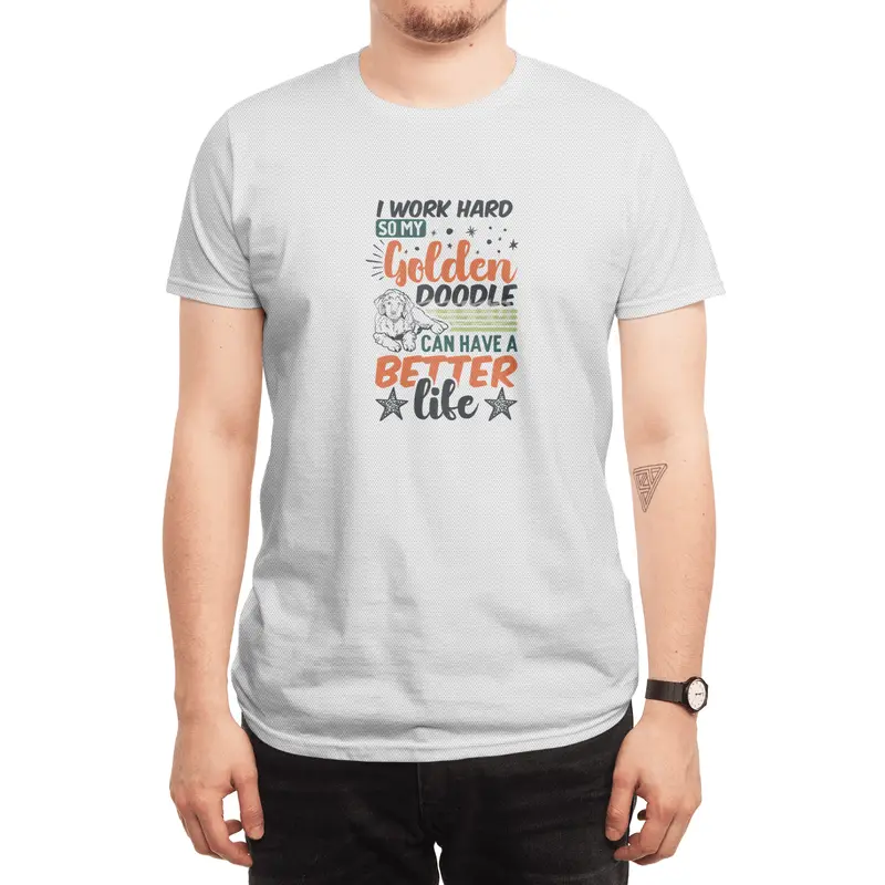 i work hard so my golden doodle can have a better life Spor T-Shirt