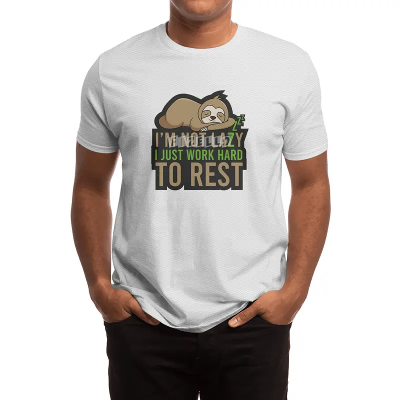 I'm not lazy, I just work hard to Rest Spor T-Shirt