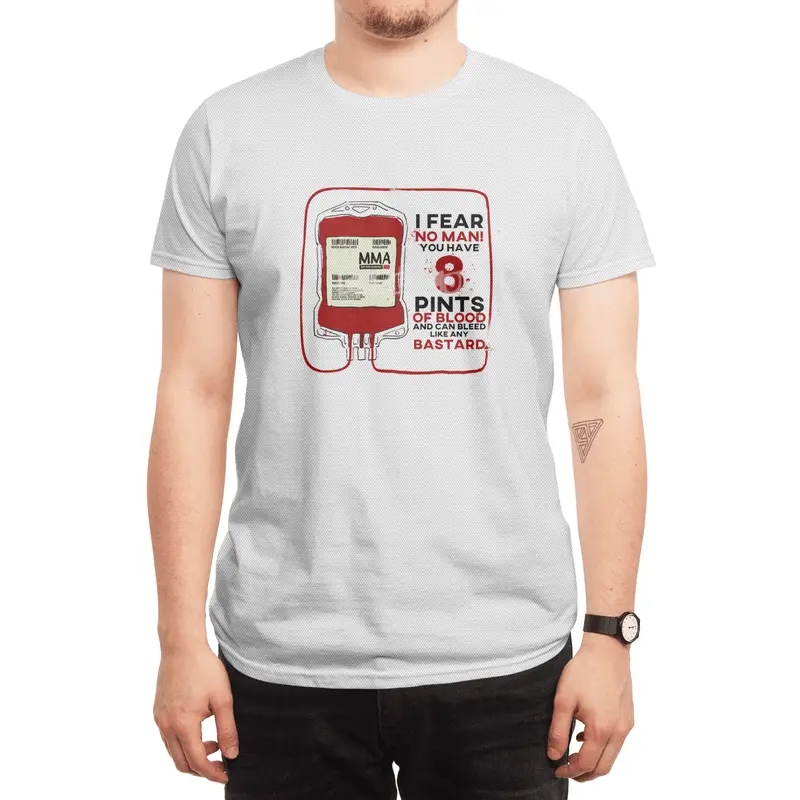 I FEAR NO MAN! - 8 Pints - Highlander MMA - BJJ - Vale Tudo- Wrestling Spor T-Shirt