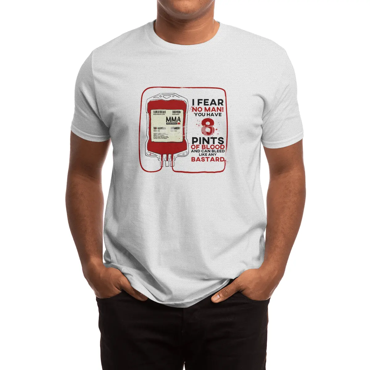 I FEAR NO MAN! - 8 Pints - Highlander MMA - BJJ - Vale Tudo- Wrestling Spor T-Shirt