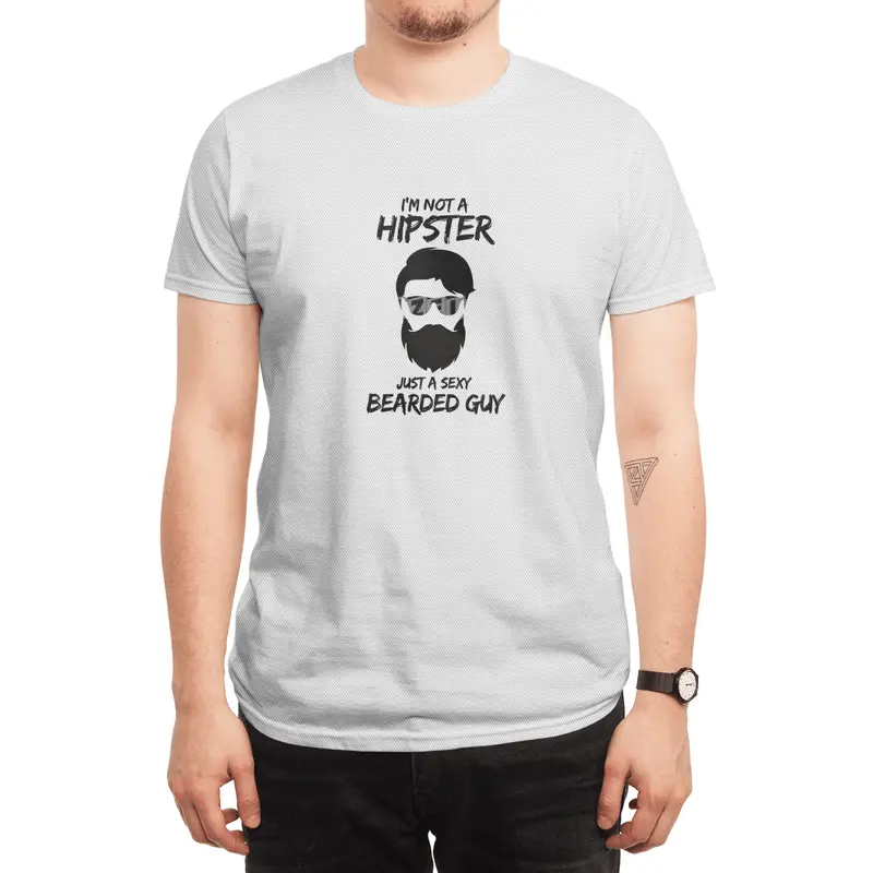 I'm not a Hipster Just a sexy guy Spor T-Shirt