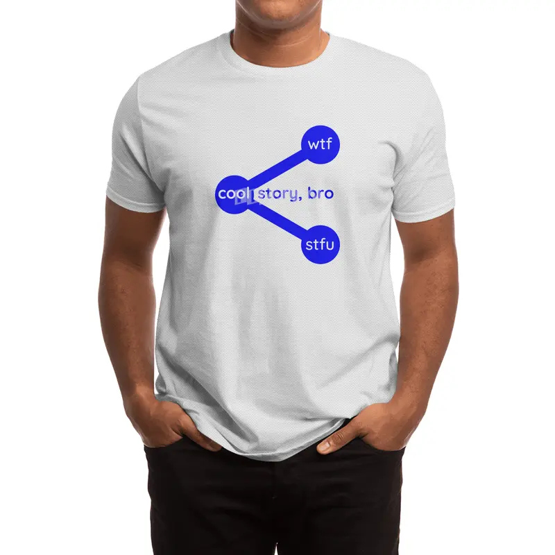 Cool Story Bro Wtf Stfu Share Symbol Spor T-Shirt