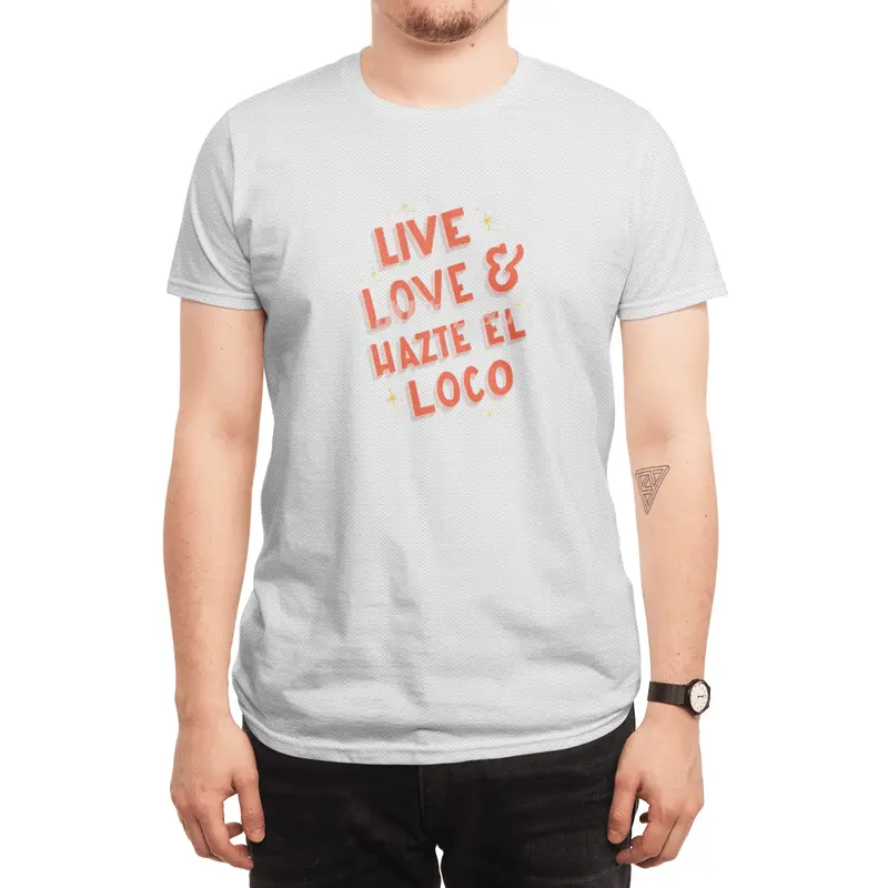 Live, Love Hazte el Loco - Lettering en español Spor T-Shirt