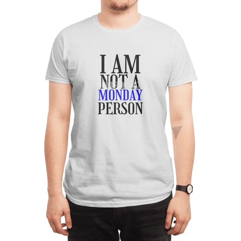 I am nor a monday person Spor T-Shirt
