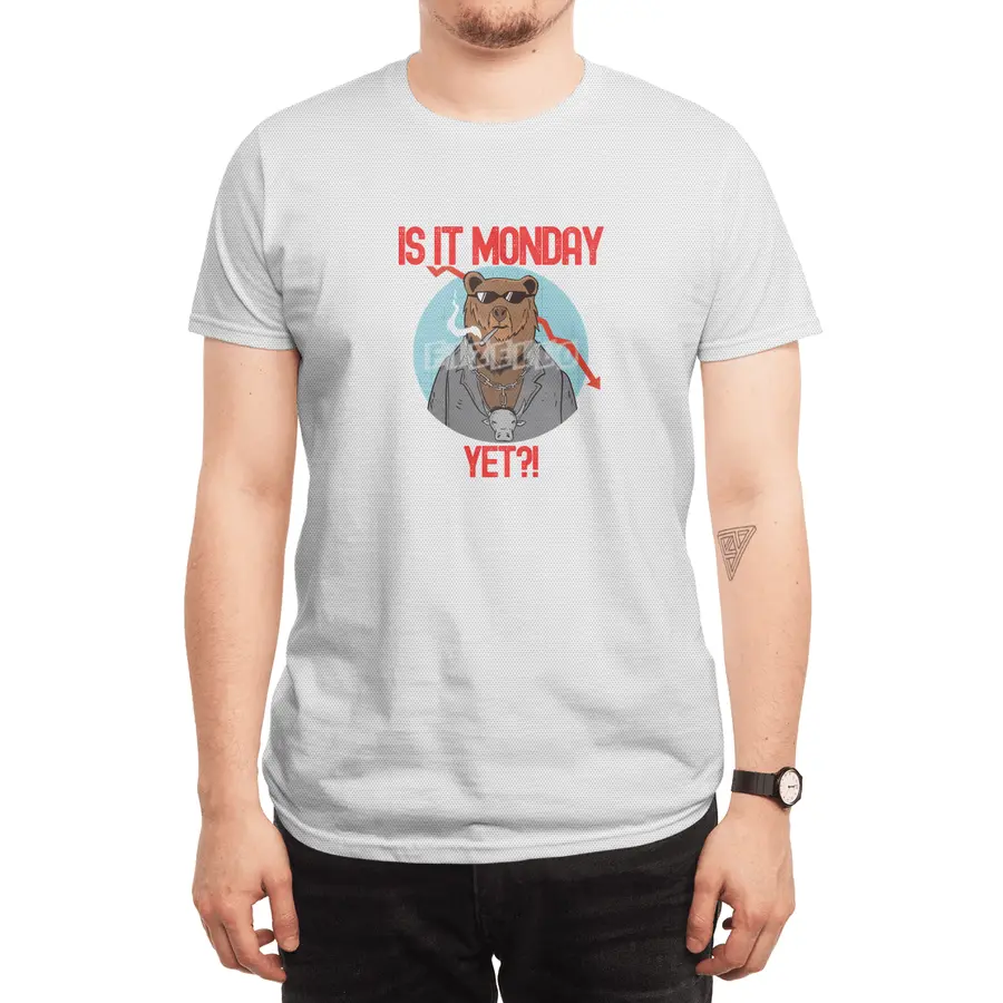 Is It Monday Yet? - Funny Trading Lover Spor T-Shirt