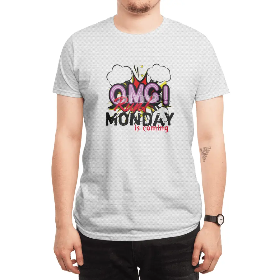 OMG Run! Monday is coming Spor T-Shirt