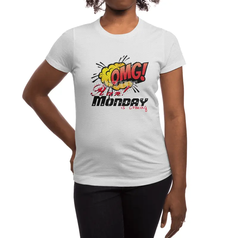OMG Run! Monday is coming Spor T-Shirt