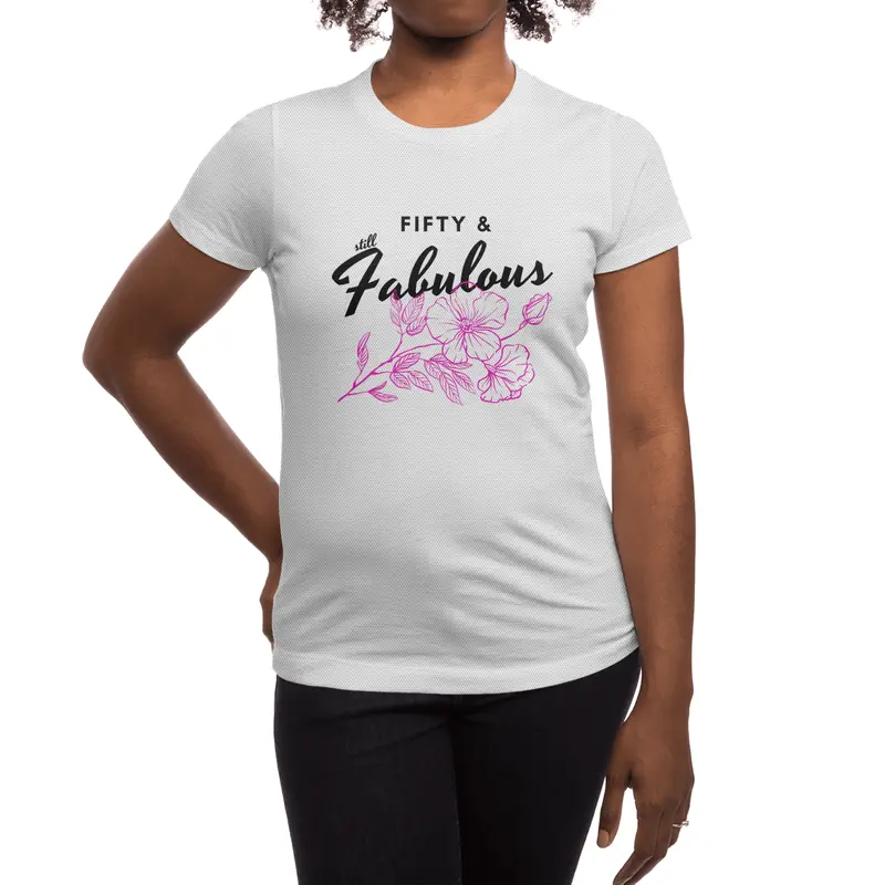 Fifty and still Fabulous! Beautiful Floral Design for Fabulous Women. Spor T-Shirt