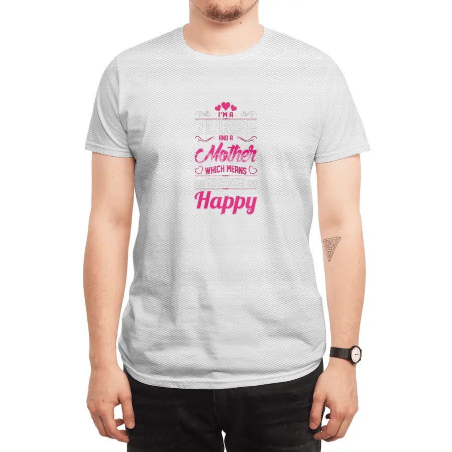 A Nurse Mother Means I Am Exhausted Happy Spor T-Shirt