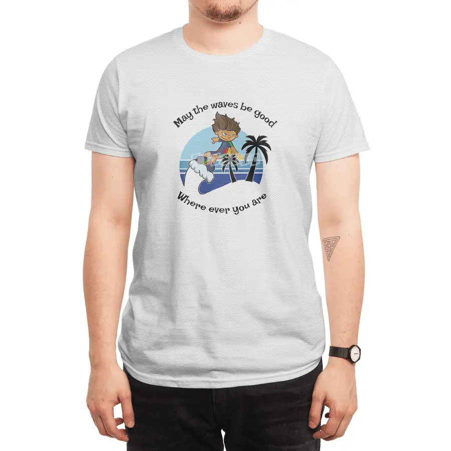 May the waves be good where ever you are Spor T-Shirt