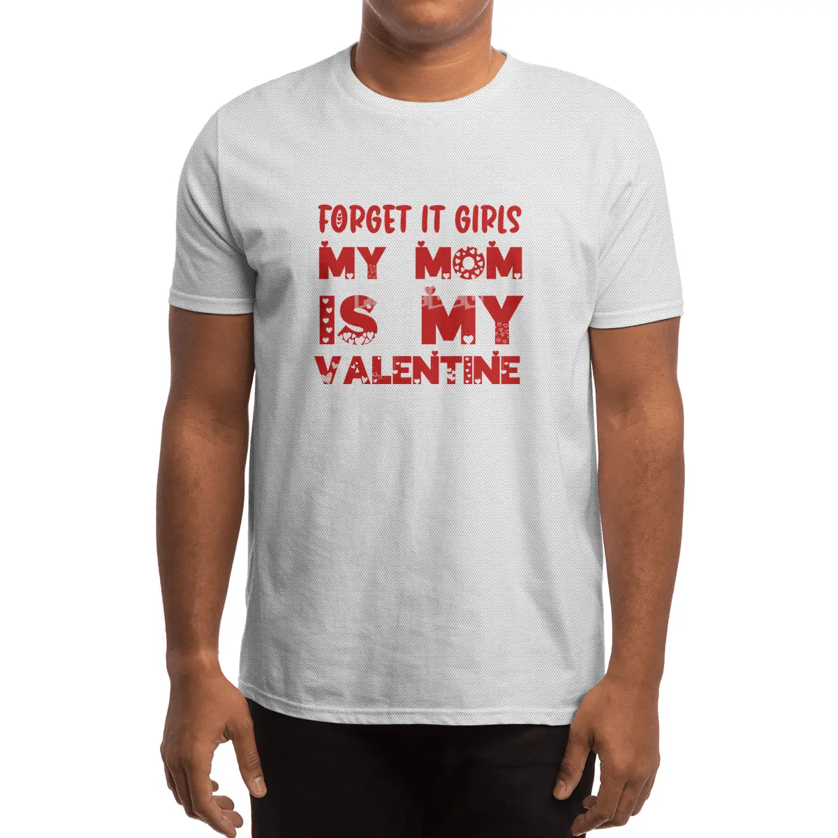 Forget it Girls My Mom is My Valentine Funny Gift Spor T-Shirt