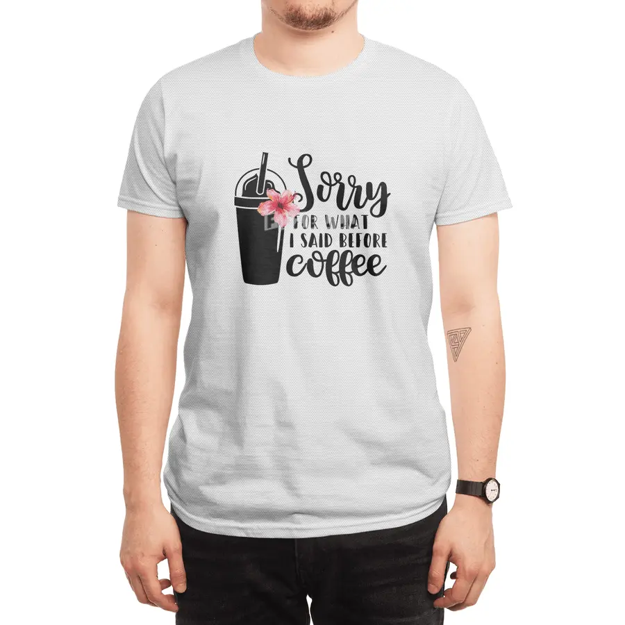 Sorry for what I said before coffee Spor T-Shirt