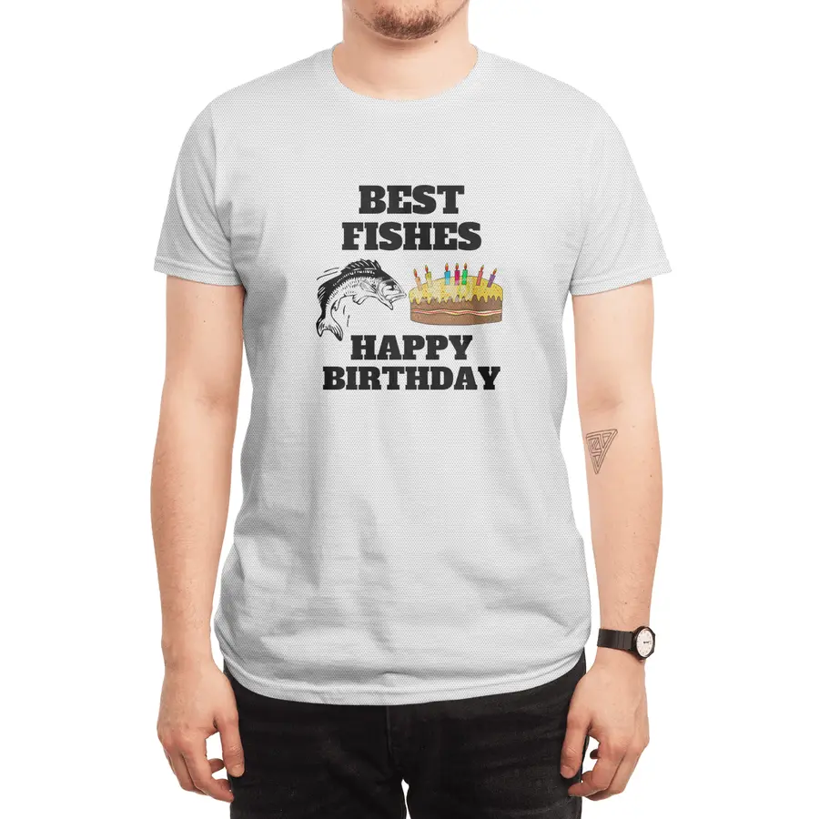 Best Fishes Happy Birthday Spor T-Shirt