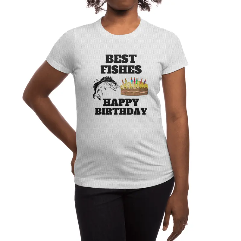 Best Fishes Happy Birthday Spor T-Shirt