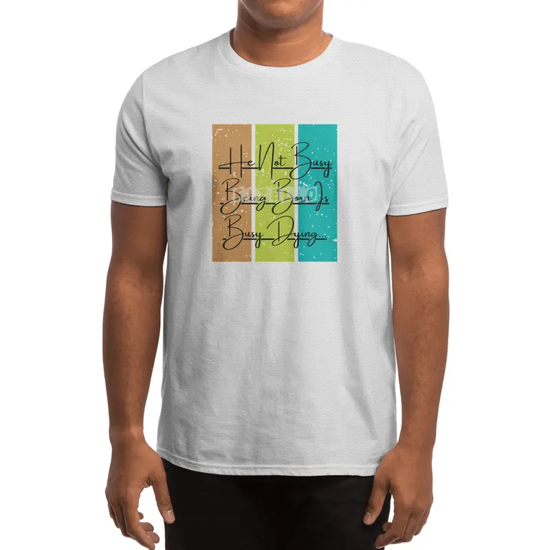 He Not Busy Being Born Is Busy Dying Spor T-Shirt