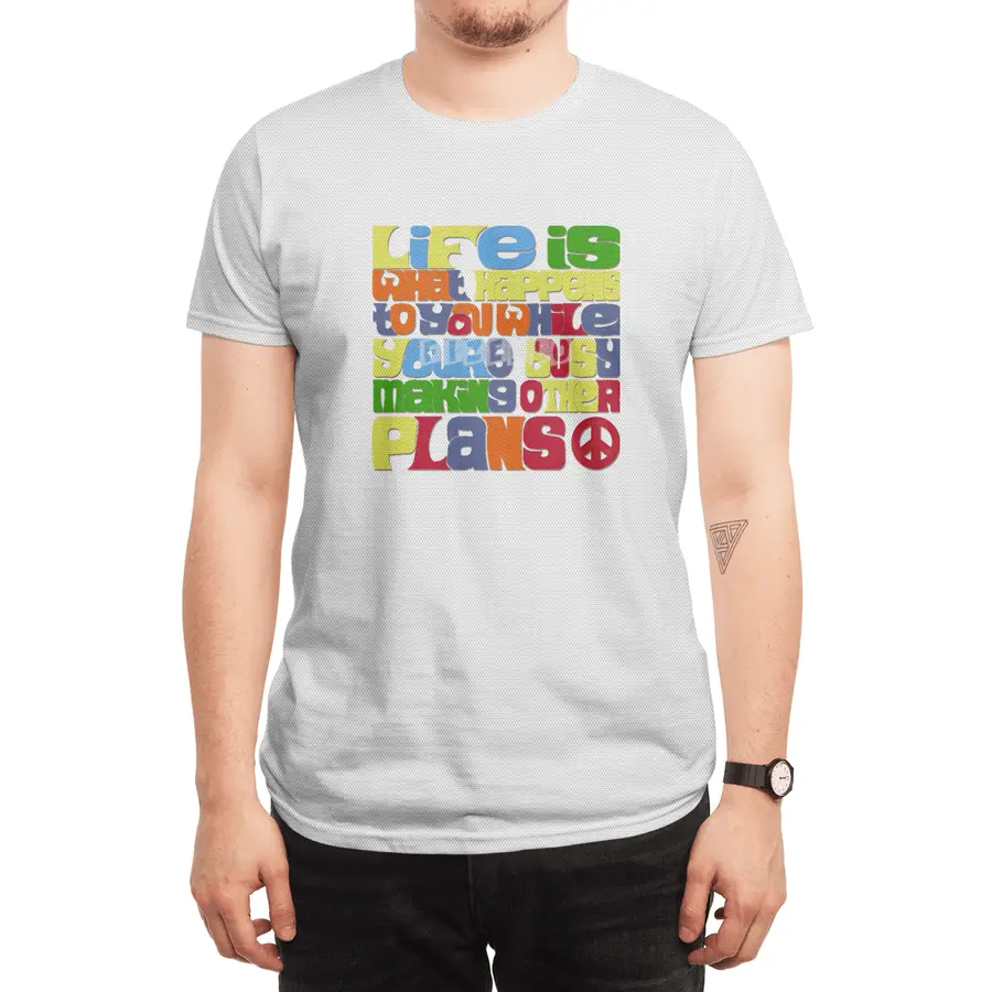 Life is what happens when you're busy making other plans Spor T-Shirt