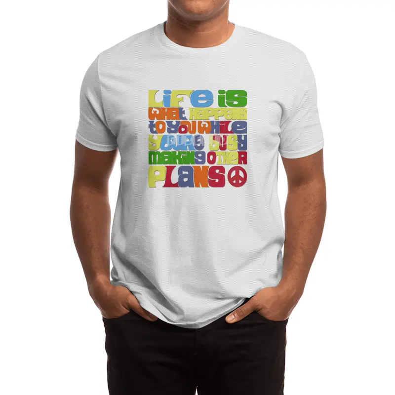 Life is what happens when you're busy making other plans Spor T-Shirt