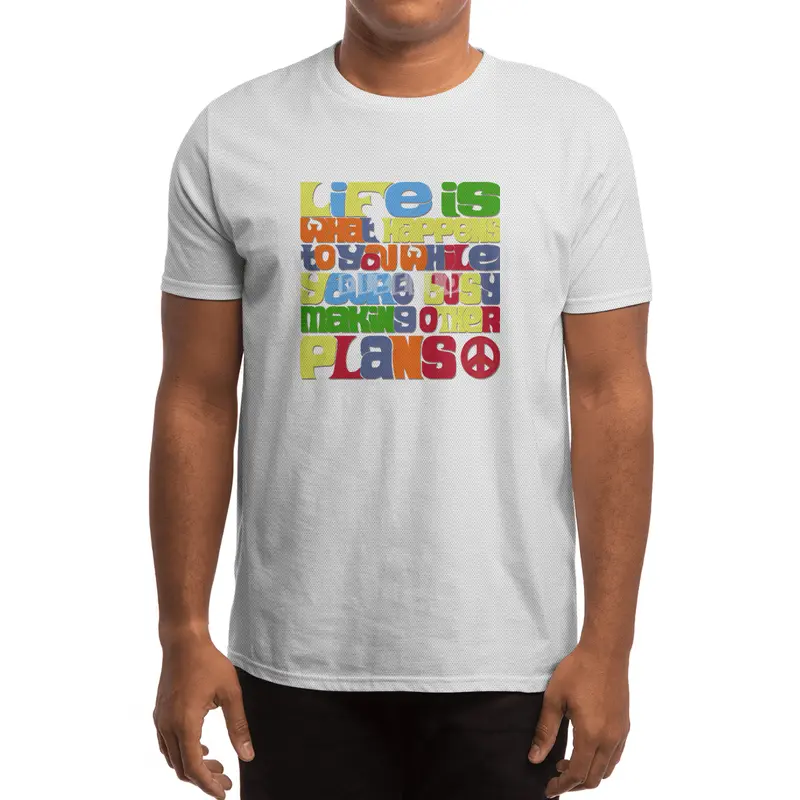 Life is what happens when you're busy making other plans Spor T-Shirt