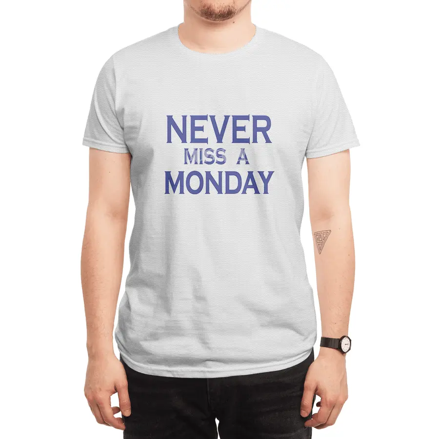Never miss a Monday Spor T-Shirt