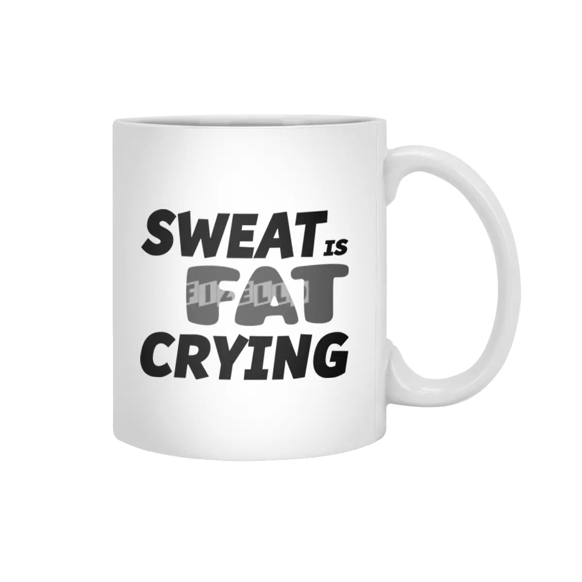 Sweat is Fat Crying Beyaz Kupa