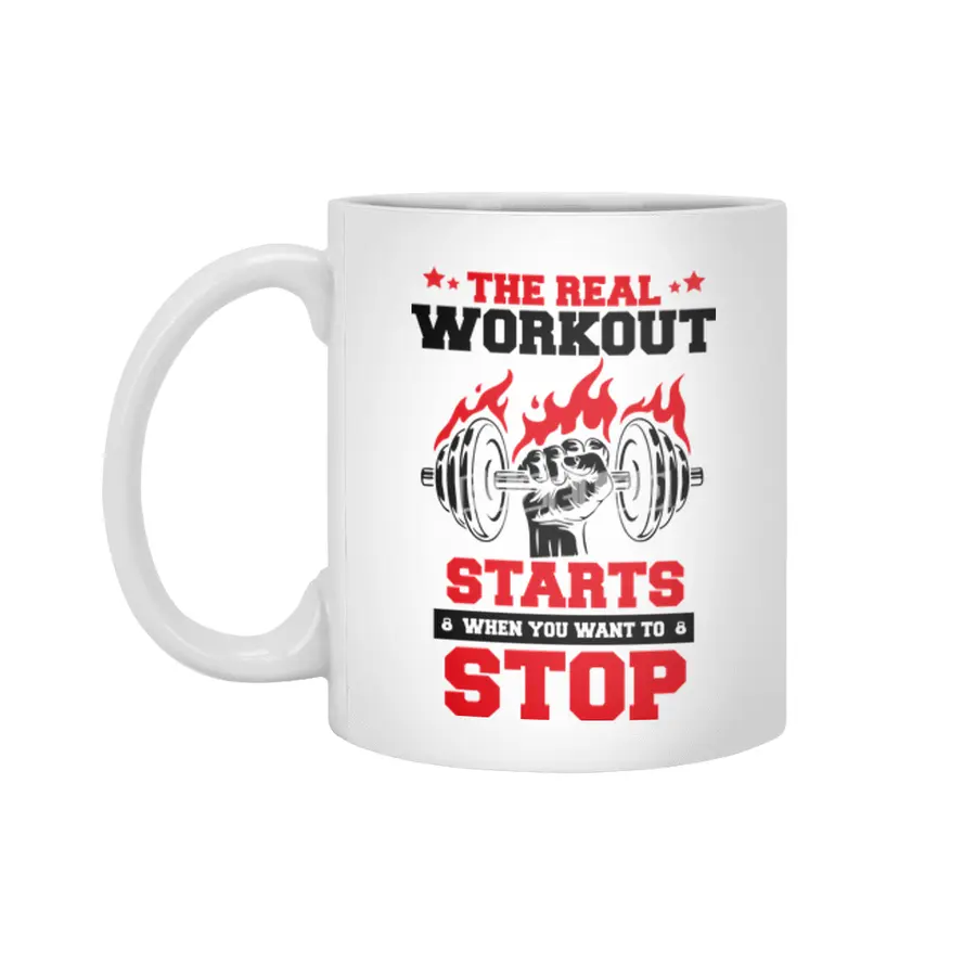 THE REAL WORKOUT STARTS WHEN Beyaz Kupa