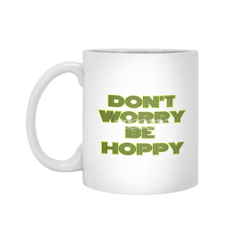 dont worry he hoppy funny inspire gift Beyaz Kupa