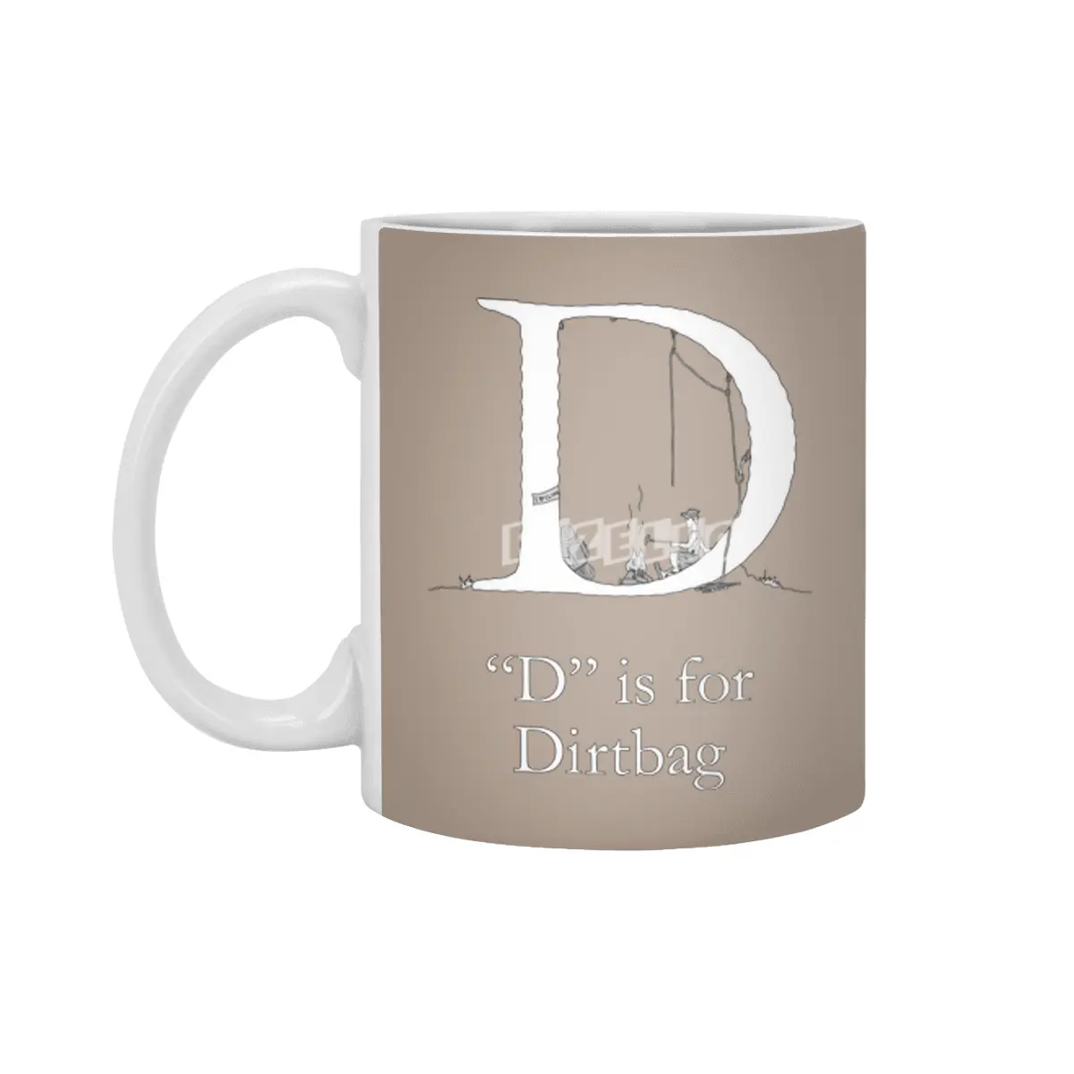 D is for Dirtbag Beyaz Kupa