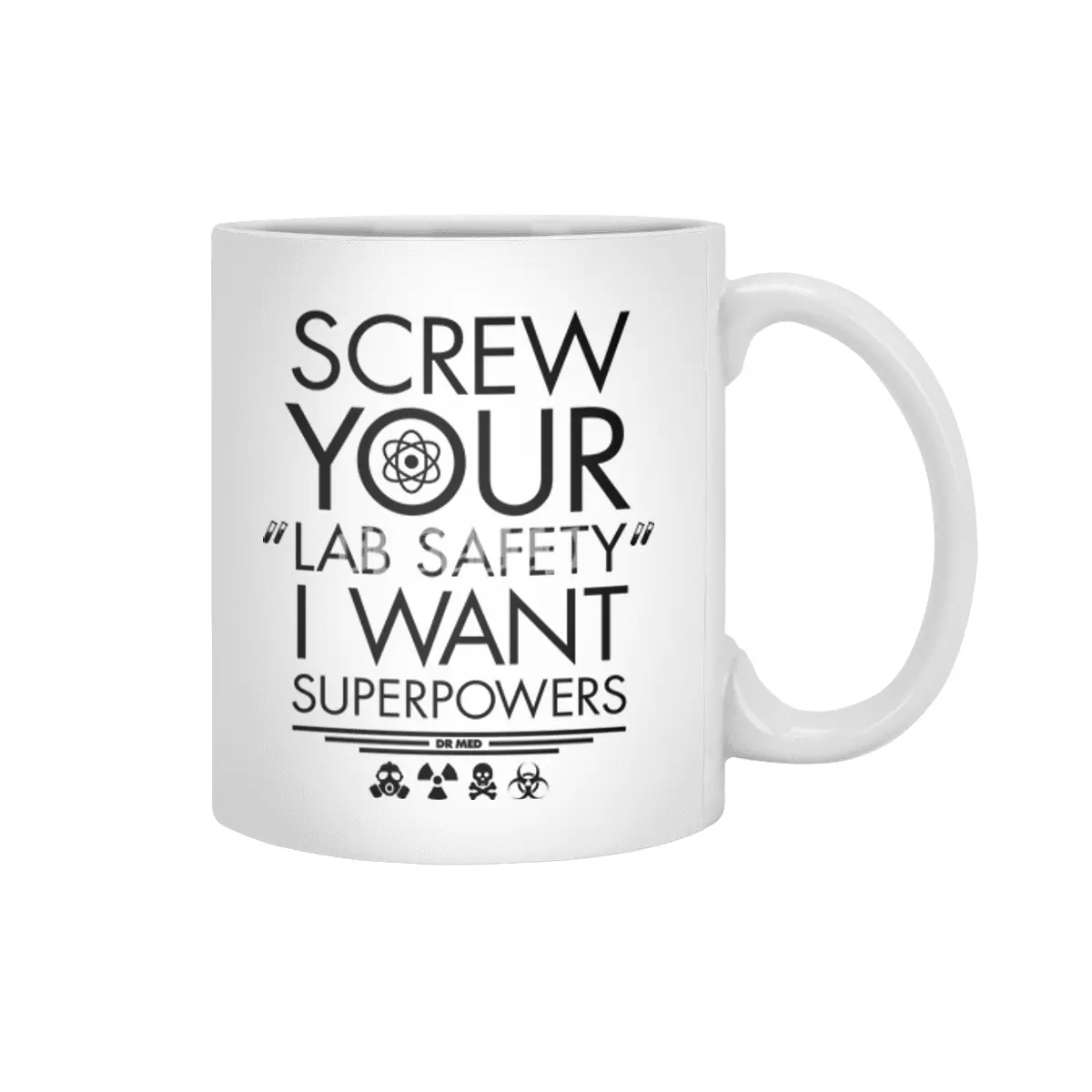 Screw your lab safety, I want SUPERPOWERS Beyaz Kupa