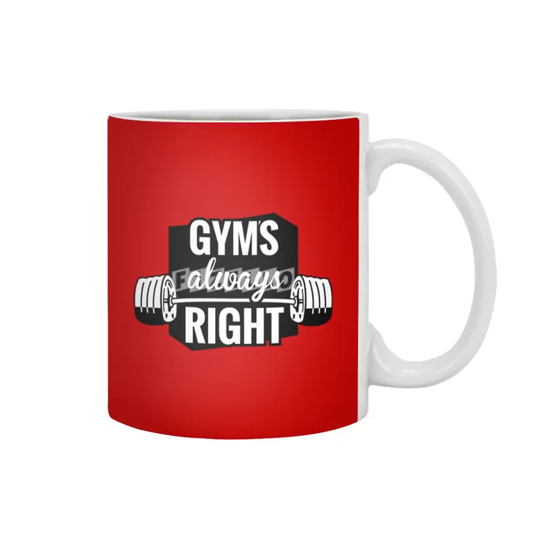 Gym's Always Right Beyaz Kupa