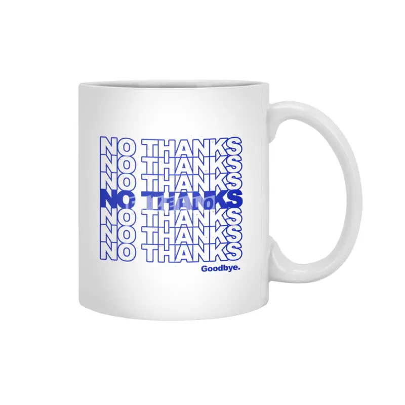 No Thanks (blue) Beyaz Kupa