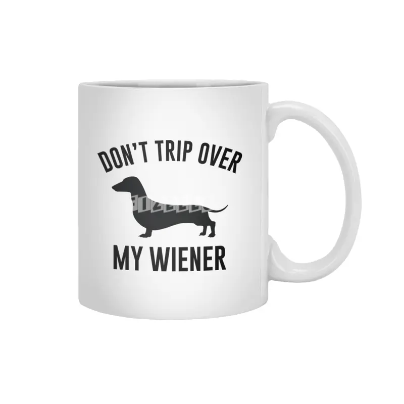Don't Trip Over My Wiener Beyaz Kupa