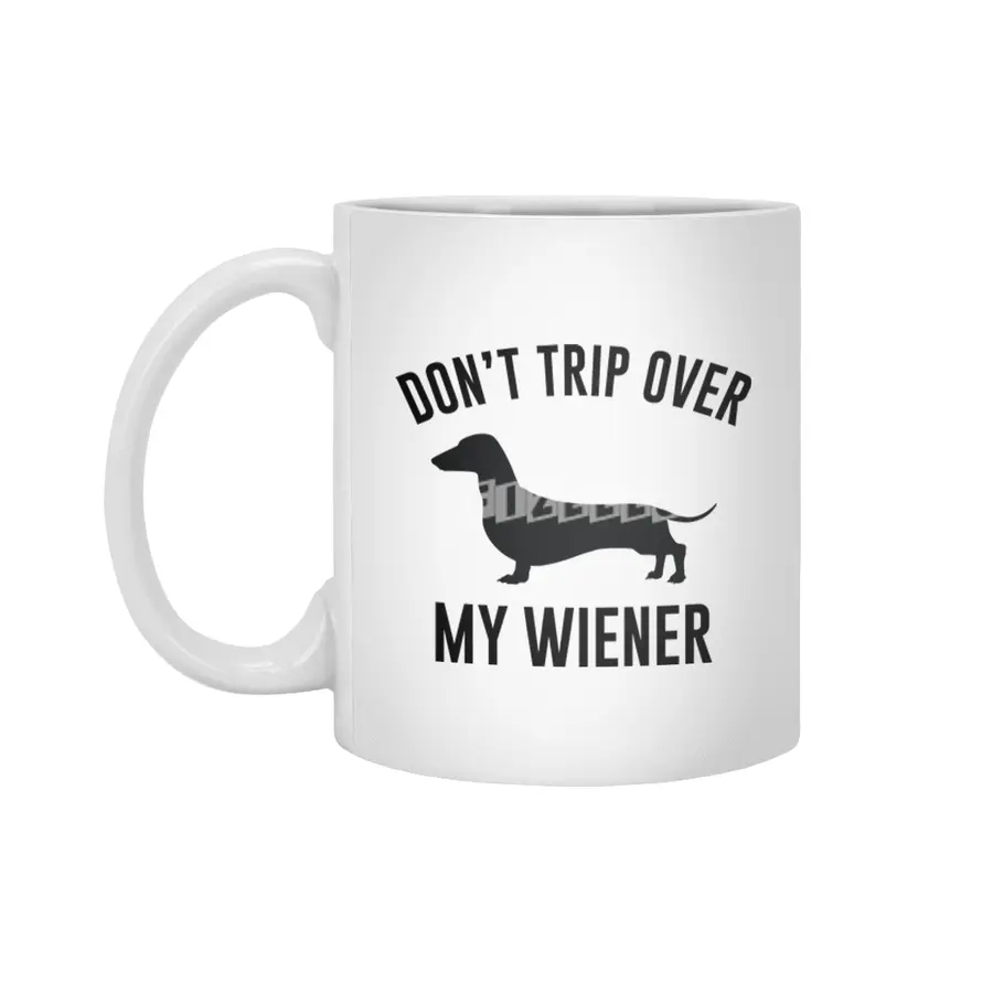 Don't Trip Over My Wiener Beyaz Kupa