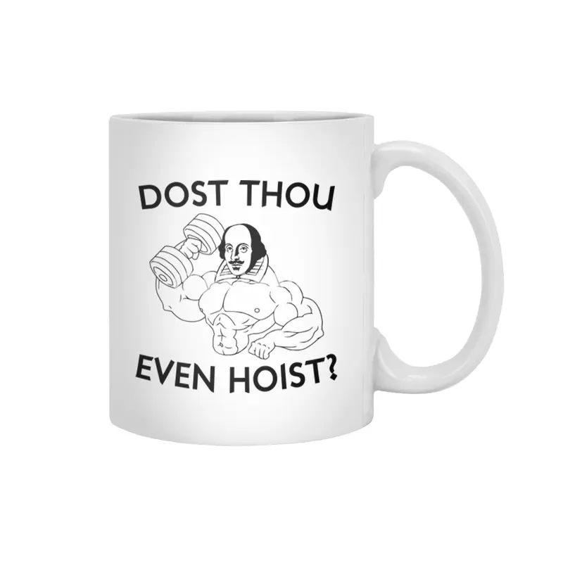 Dost Thou Even Hoist? Beyaz Kupa