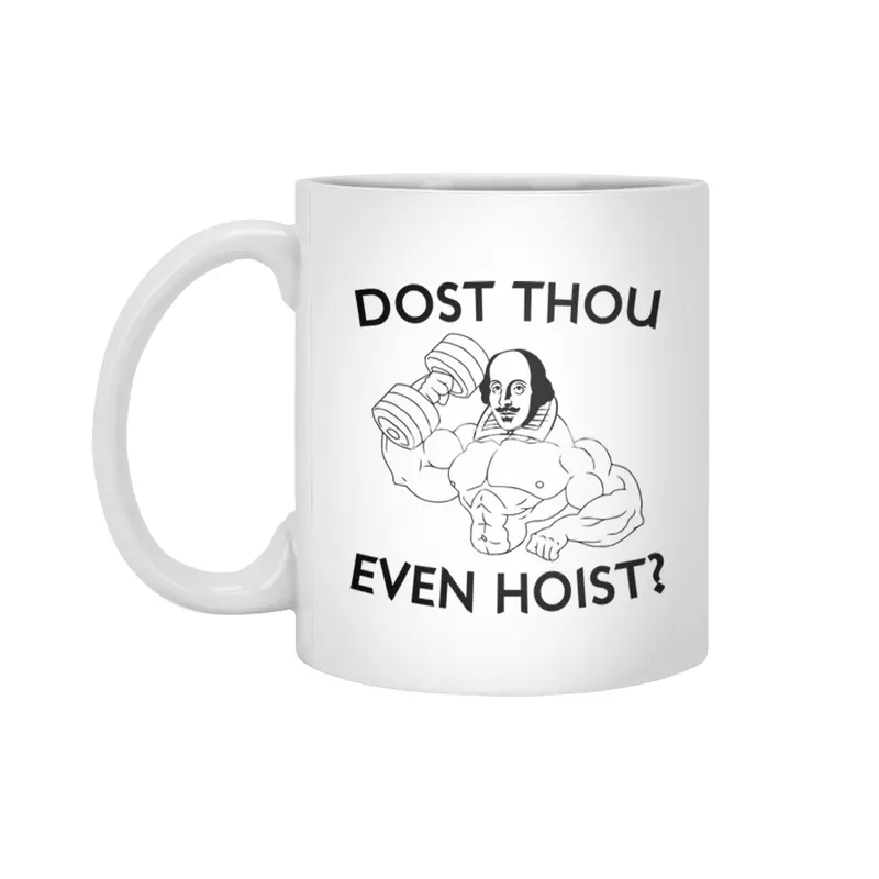 Dost Thou Even Hoist? Beyaz Kupa