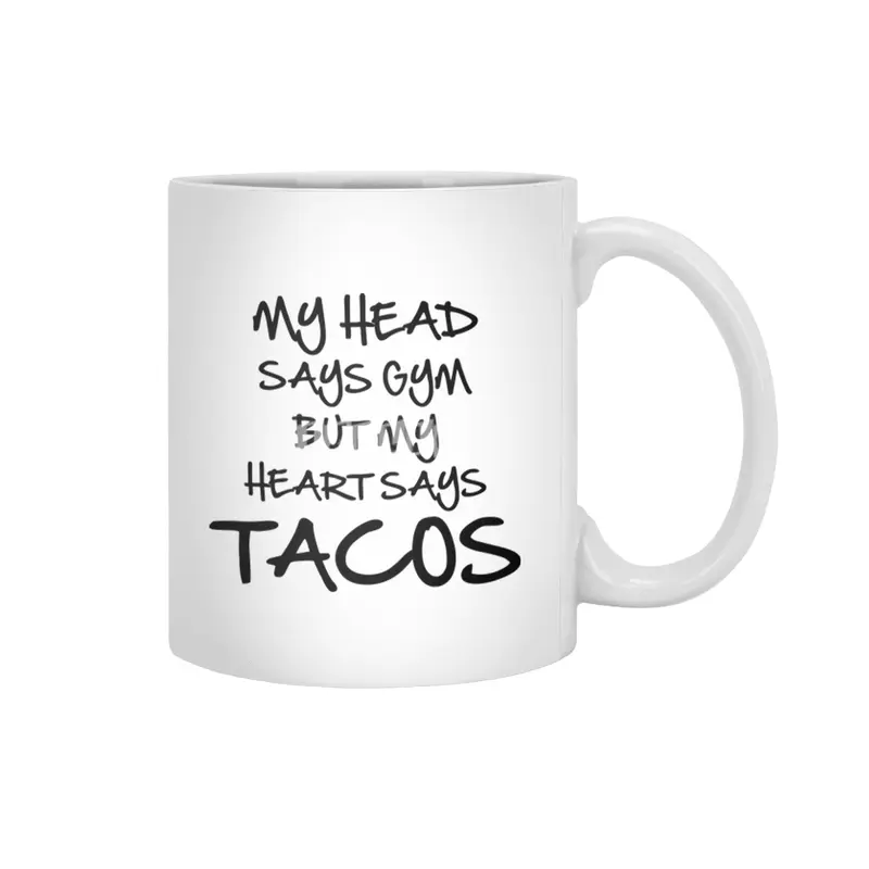 Heart Says Tacos Beyaz Kupa