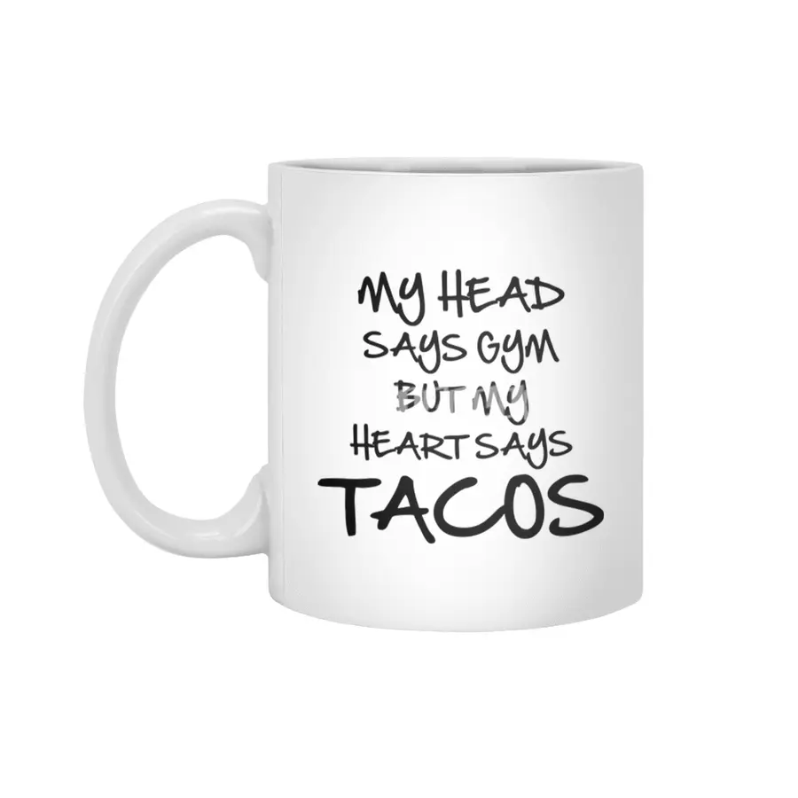 Heart Says Tacos Beyaz Kupa